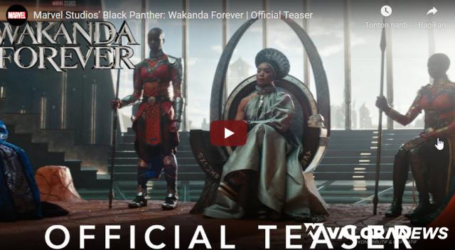 Tangkapan layar teaser film, Black Panther: Wakanda Forever dari Marvel Studio.