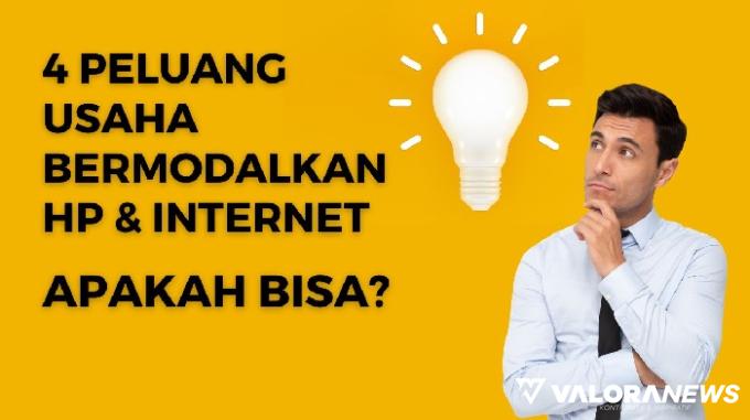 Ilustrasi 4 Peluang Usaha Bermodalkan HP &amp; Internet. (Foto: Canva)