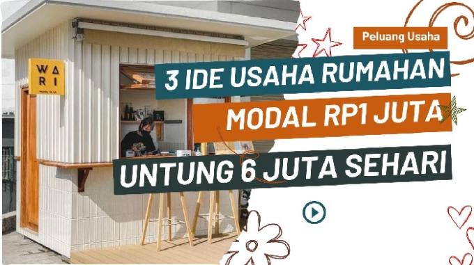 Ilustrasi ide usaha rumahan modal Rp1 juta sehari omzet Rp6 juta. (Foto: Pinterest/Canva)