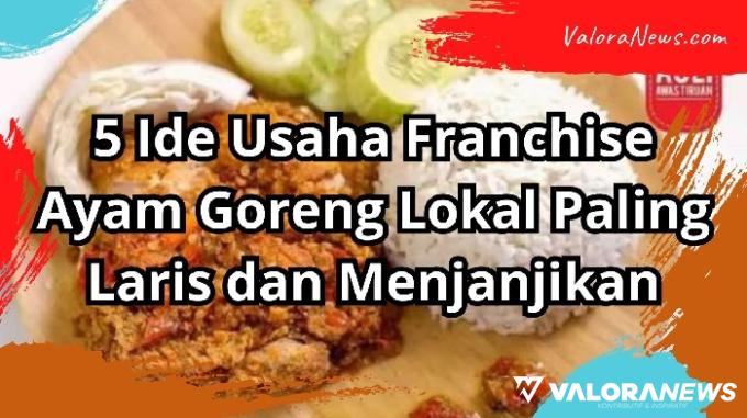Ilustrasi ide usaha franchise ayam goreng paling laris, sehari ngomzet Rp1 juta! (Foto: Pinterest/Canva)