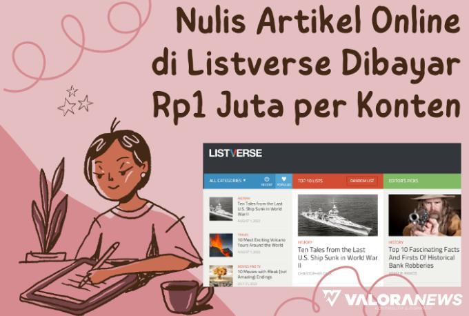 Ilustrasi Cara Hasilkan Rp1 Juta per Artikel dari Listverse dan Bard (foto: Listverse/Canva)