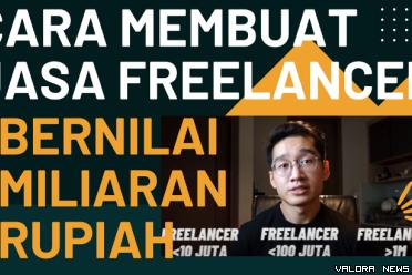 Ilustrasi Cara Membuat Jasa Freelancer Bernilai Miliaran Rupiah (foto: Youtube Raymond/Canva)