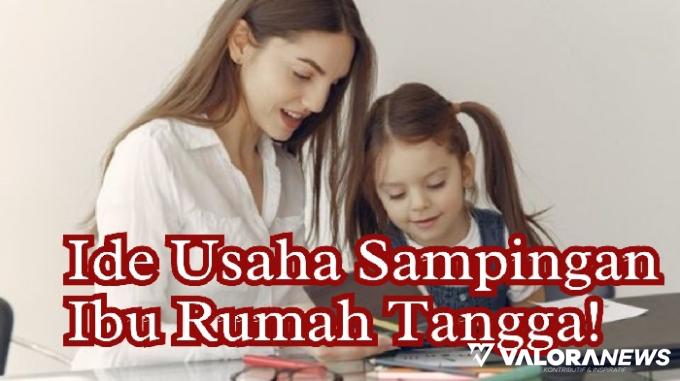 Ilustrasi ide usaha sampingan bagi ibu rumah tangga. (Foto: Canva/)