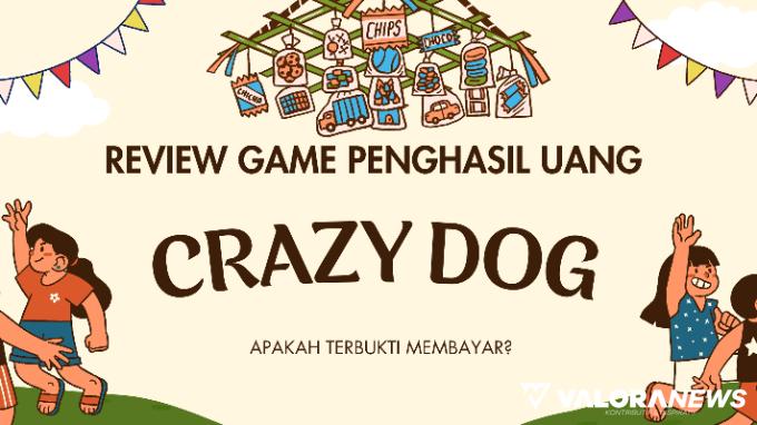 Ilustrasi Game Penghasil Uang Crazy Dog (foto: Canva)