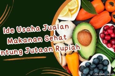 Ilustrasi ide usaha makanan sehat menguntungkan. (Foto: Canva/Pinterest)
