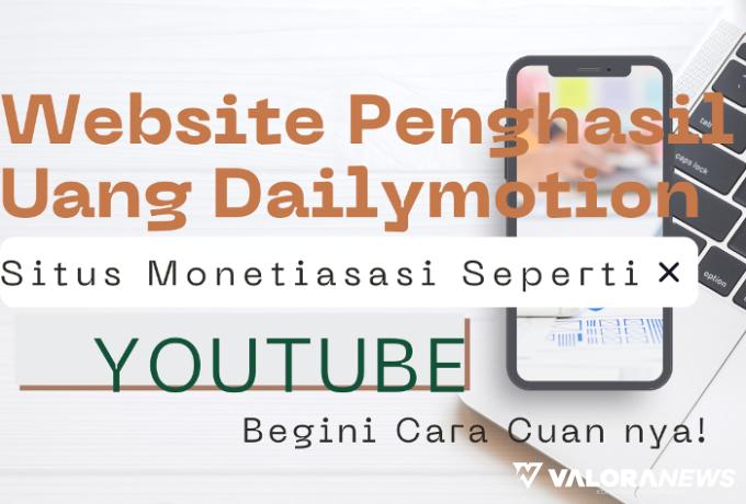Ilustrasi Aplikasi Penghasil Uang Dailymotion (foto: Canva)