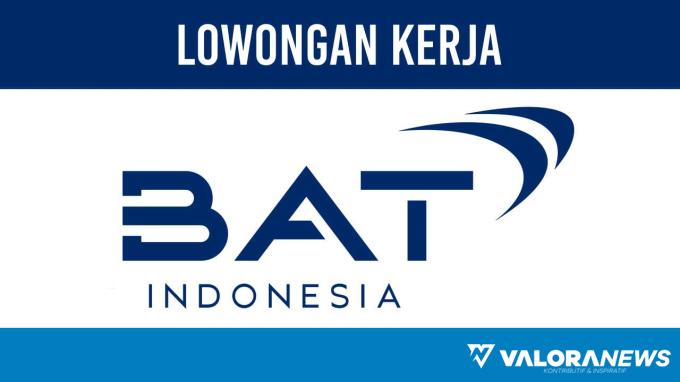 Lowongan Kerja British American Tobacco November 2023!
