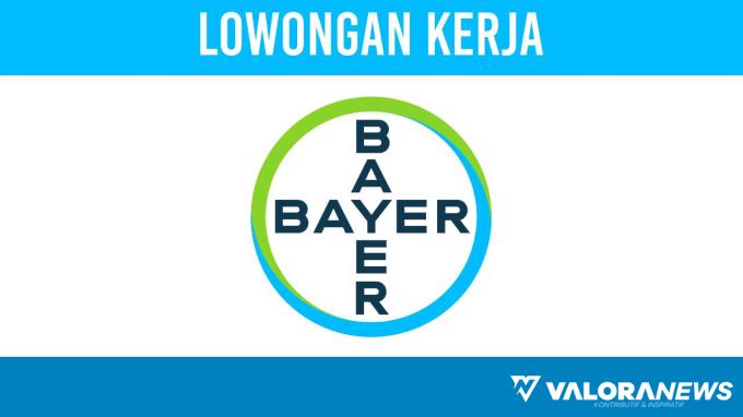 Lowongan Kerja PT Bayer Indonesia November 2023, Penempatan Surabaya Jawa Timur, Cek untuk Info Selengkapnya