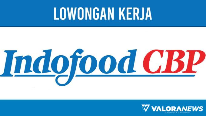 Rekrutmen PT Indofood CBP Sukses Makmur Tbk Lowongan Kerja Accounting Staff, November 2023!
