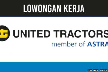 Fresh Graduate Merapat! Lowongan Kerja PT United Tractors Tbk November 2023, Penempatan Seluruh Indonesia
