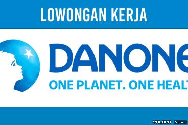 Lowongan Kerja Danone Indonesia November 2023! Penempatan Jakarta, Begini Cara Daftarnya
