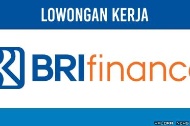 Minimal Tamatan D3! Lowongan Kerja BRI Finance November 2023, Berikut Posisi dan Cara Pendaftaran