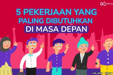 Pekerjaan paling dibutuhkan.