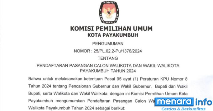 Pengumuman Pendaftaran Pasangan Calon Walikota dan Wakil Walikota Kota Payakumbuh Tahun 2024