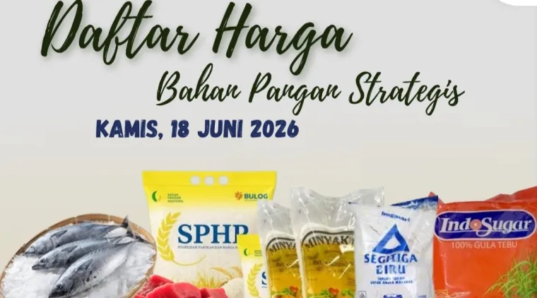 Daftar Harga Bahan Pangan, Kamis (18/6/2026)