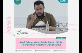 Awal Tahun, Wako Fadly Amran Minta Pelaksanaan Kegiatan Disegerakan