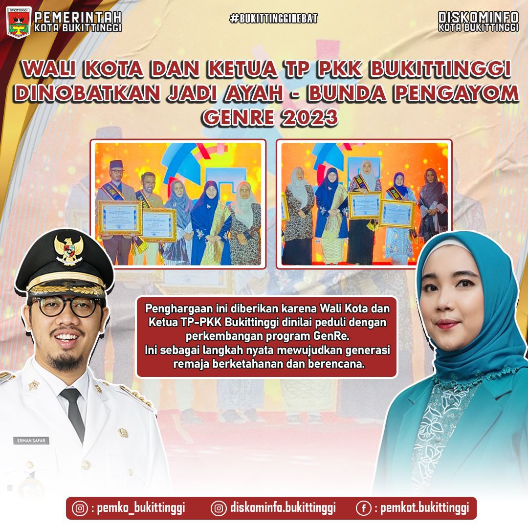 Wali Kota dan Ketua TP PKK Bukittinggi Dinobatkan Jadi Ayah-Bunda Pengayom GenRe 2023