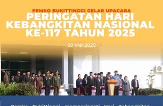 Pemko Bukittinggi Peringati Harkitnas ke 17