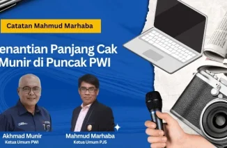 Catatan Mahmud Marhaba: Penantian Panjang Cak Munir di Puncak PWI